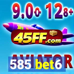 585 bet6
